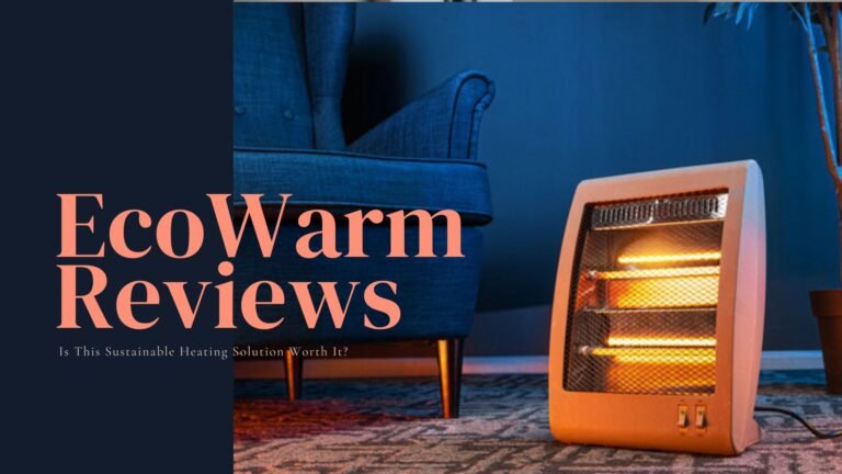 EcoWarm Reviews: Is This Sustainable Heating Solution Worth It?