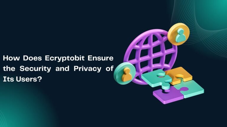 How Does Ecryptobit Ensure the Security and Privacy of Its Users?