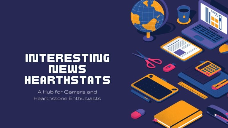 Interesting News HearthStats : A Hub for Gamers and Hearthstone Enthusiasts