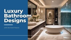 Luxury Bathroom Designs