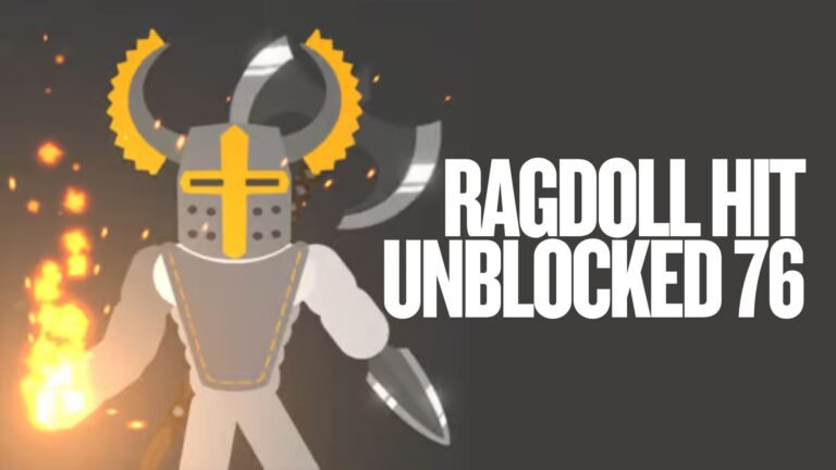 Ragdoll Hit Unblocked 76: A Thrilling Adventure in the Ragdoll Physics Game Series