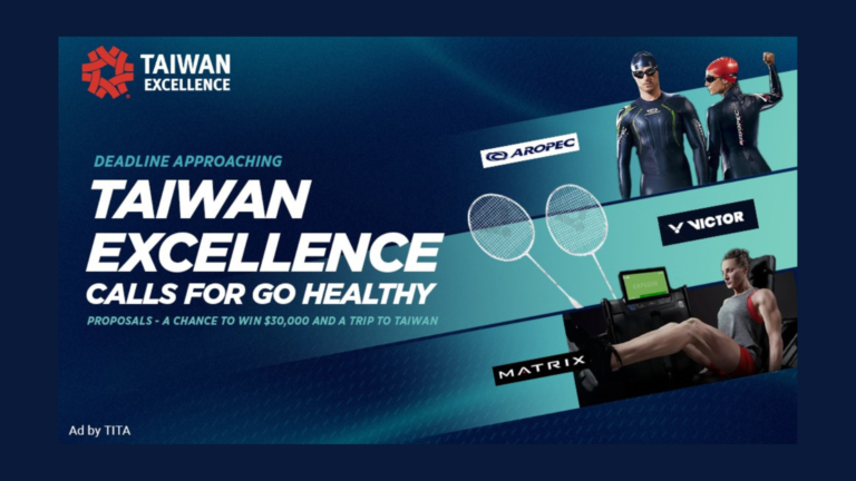 Deadline Approaching: Taiwan Excellence Calls for “Go Healthy” Proposals – A Chance to Win $30,000 and a Trip to Taiwan